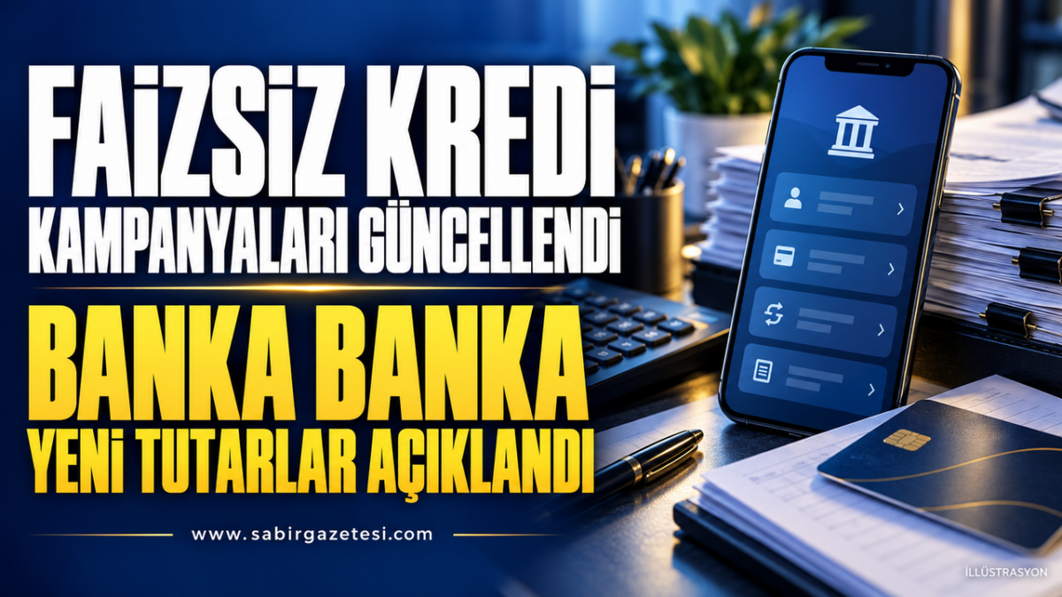 Faizsiz Kredi Kampanyaları Güncellendi