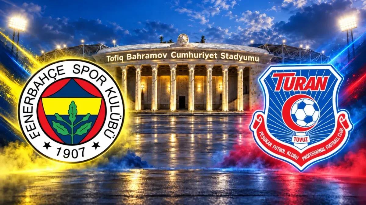 Fenerbahçe Turan Tovuz maçı canlı yayın bilgisi: Saat kaçta, hangi kanalda?