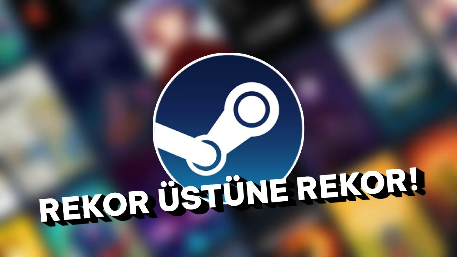 Steam'den eş zamanlı oyuncu sayısında yeni rekor!