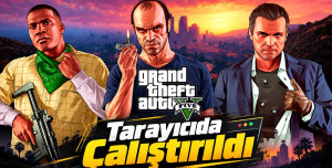 GTA 5 Tarayıcıda Çalıştırıldı! Site Birkaç Saatte Kapandı