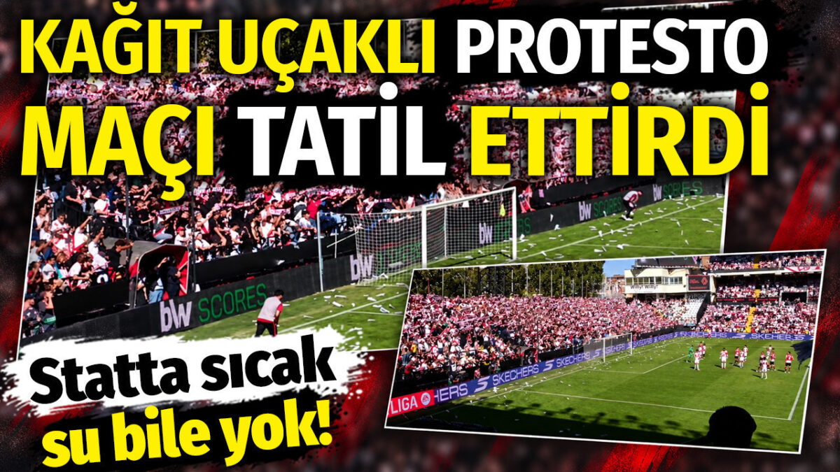 Kağıt uçaklı protesto maçı tatil ettirdi: Statta sıcak su bile yok