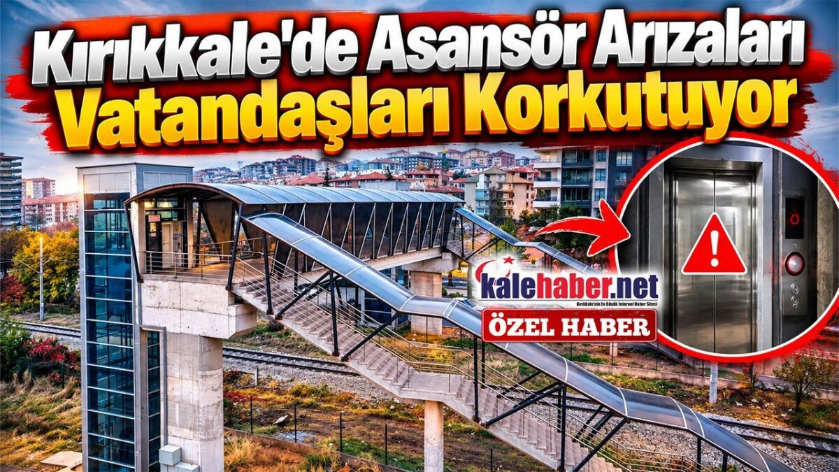 Kırıkkale'de Asansör Arızaları Vatandaşları Korkutuyor