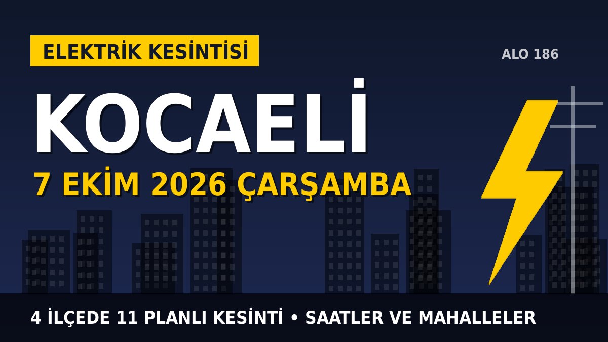 Kocaeli elektrik kesintisi 7 Ekim 2026 Çarşamba