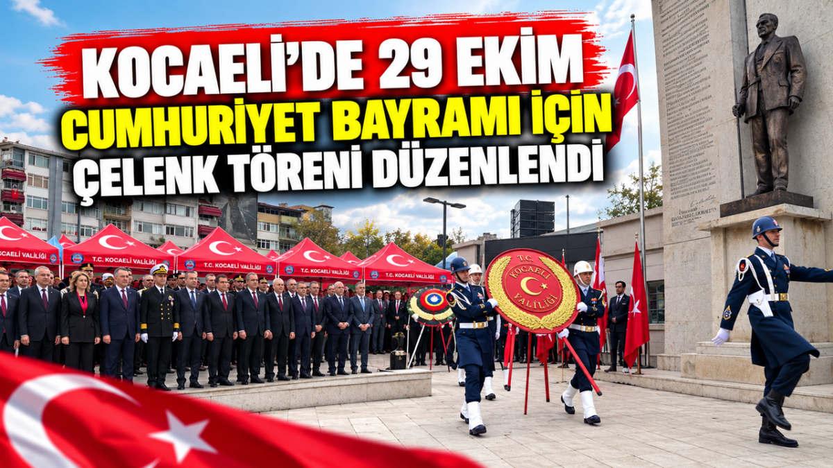 Kocaeli’de 29 Ekim Cumhuriyet Bayramı için çelenk töreni düzenlendi