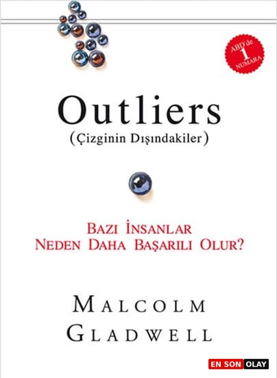 Outliers (Çizginin Dışındakiler)-Bazı İnsanlar Neden Daha Başarılı Olur? - Malcolm Gladwell