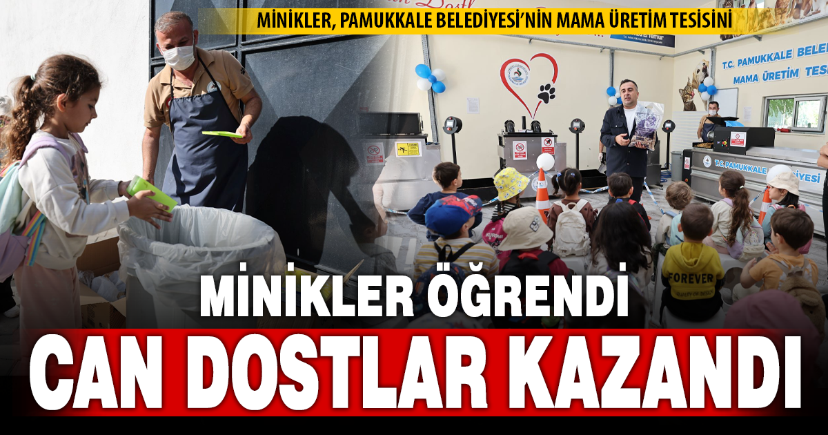 MİNİKLER, PAMUKKALE BELEDİYESİ MAMA ÜRETİM TESİSİ’Nİ KEŞFETTİ