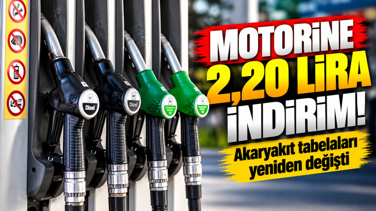 Motorine 2,20 lira indirim! Akaryakıt tabelaları yeniden değişti