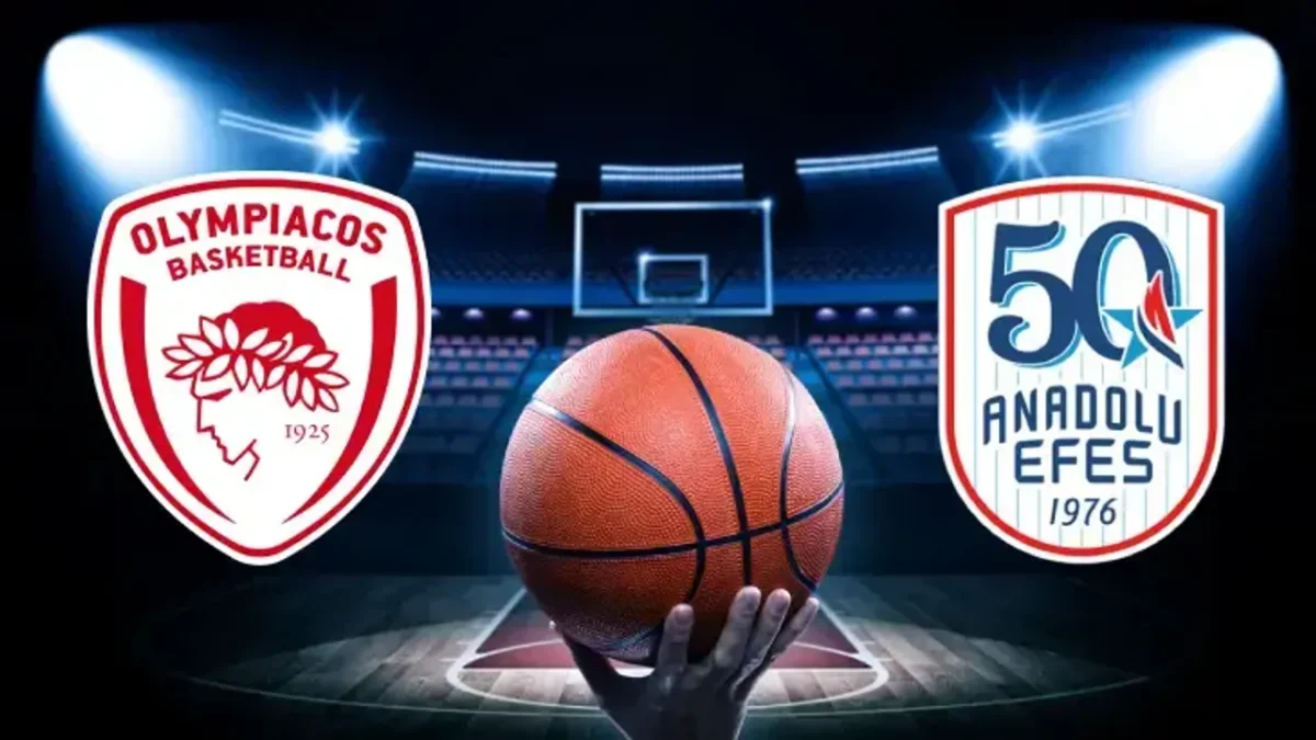 Olympiakos-Anadolu Efes maçı ne zaman, saat kaçta ve hangi kanalda?