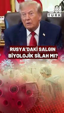 Rusya'daki Salgın Biyolojik Silah Mı? Trump: Biyolojik Silah Olduğunu Düşünmüyoruz
