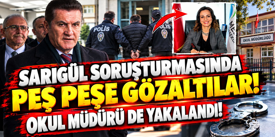 Sarıgül soruşturmasında 11 kişi için daha gözaltı kararı verildi