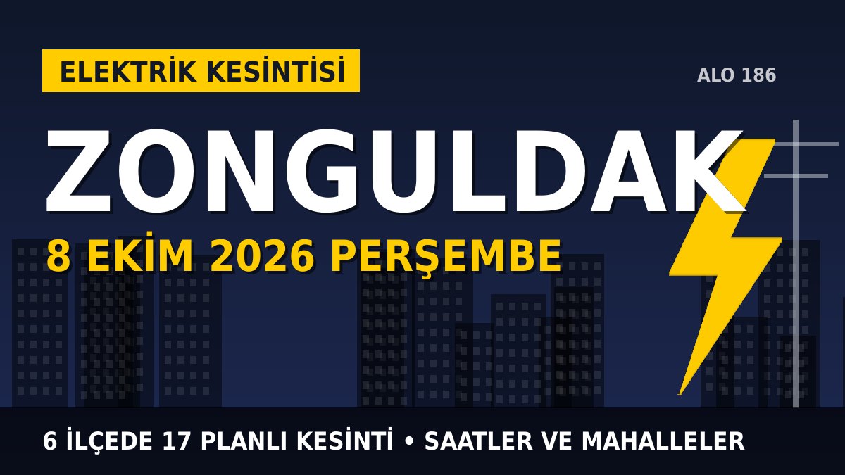 Zonguldak elektrik kesintisi 8 Ekim 2026 Perşembe